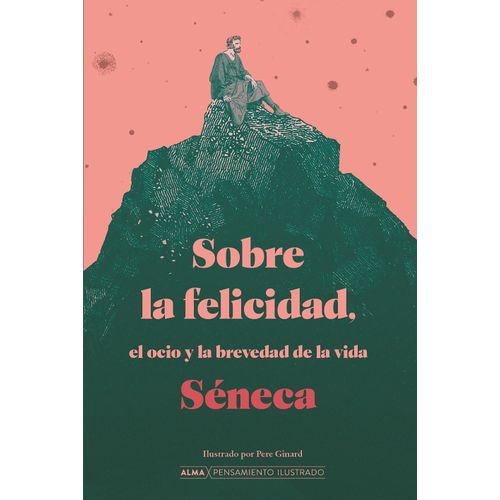 SOBRE LA FELICIDAD, EL OCIO Y LA BREVEDAD DE LA VIDA - TD -
