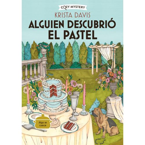 ALGUIEN DESCUBRIO EL PASTEL - COZY MYSTERY - KRISTA DAVIS