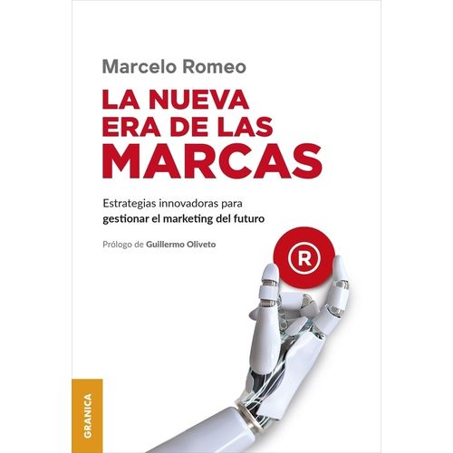 LA NUEVA ERA DE LAS MARCAS - MARCELO ROMEO