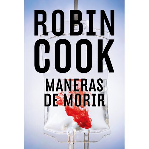 MANERAS DE MORIR - ROBIN COOK
