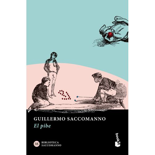 EL PIBE - GUILLERMO SACCOMANNO