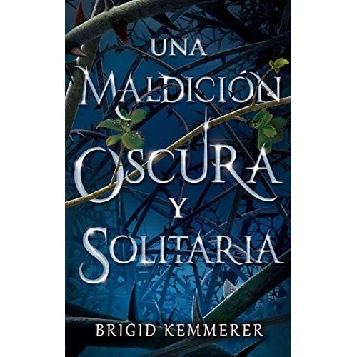 UNA MALDICION OSCURA Y SOLITARIA