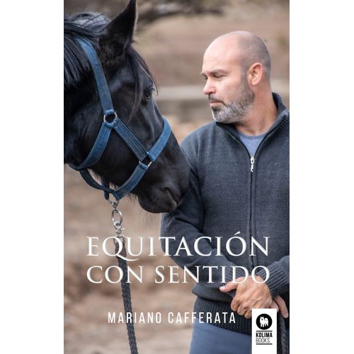 EQUITACION CON SENTIDO - MARIANO CAFFERATA