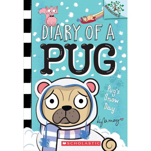 DIARY OF A PUG 2 - PUG'S SNOW DAY - KYLA MAY