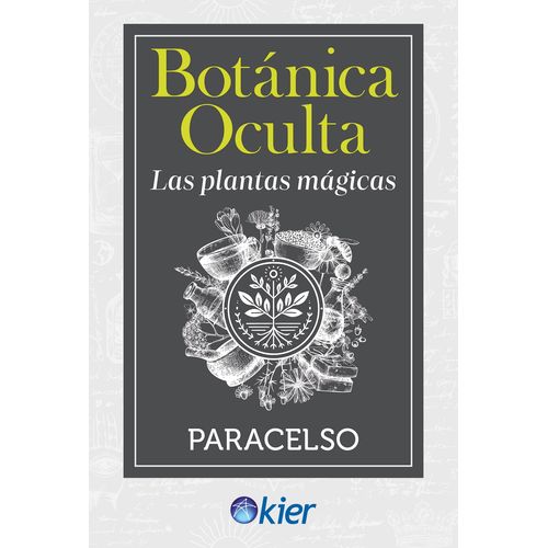 BOTANICA OCULTA - LAS PLANTAS MAGICAS