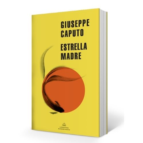 LIBRO ESTRELLA MADRE - GIUSEPPE CAPUTO LIBRO ESTRELLA MADRE - GIUSEPPE CAPUTO