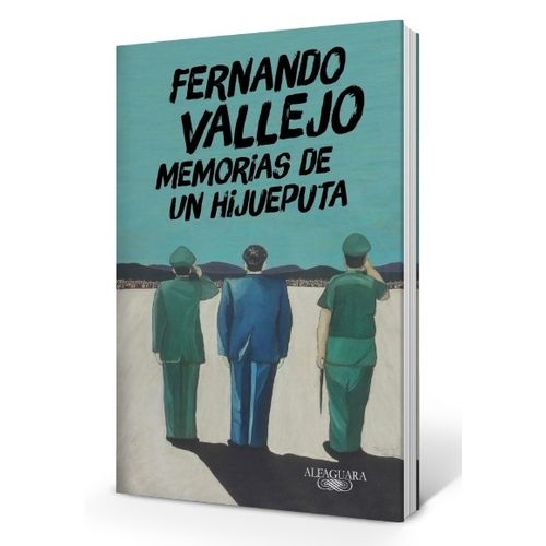 MEMORIAS DE UN HIJUEPUTA - FERNANDO VALLEJO