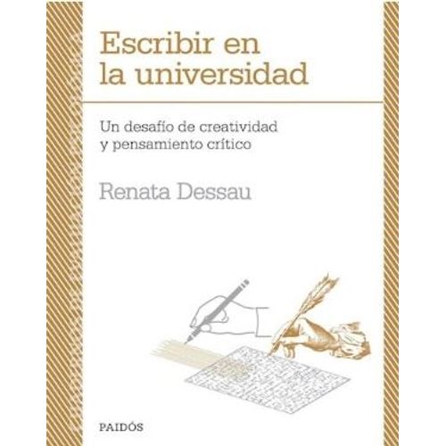 ESCRIBIR EN LA UNIVERSIDAD - UN DESAFIO DE CREATIVIDAD Y PEN