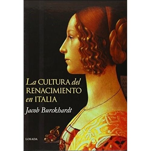 LA CULTURA DEL RENACIMIENTO EN ITALIA - JACOB BURCKHARDT