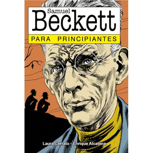 SAMUEL BECKETT PARA PRINCIPIANTES - LAURA CERRATO - ENRIQUE