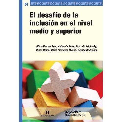 EL DESAFIO DE LA INCLUSION EN EL NIVEL MEDIO Y SUPERIOR