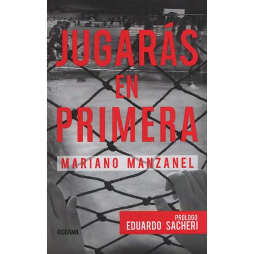 JUGARAS EN PRIMERA - MANZANEL, MARIANO