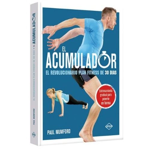 EL ACUMULADOR - REVOLUCIONARIO PLAN FITNESS DE 30 DIAS