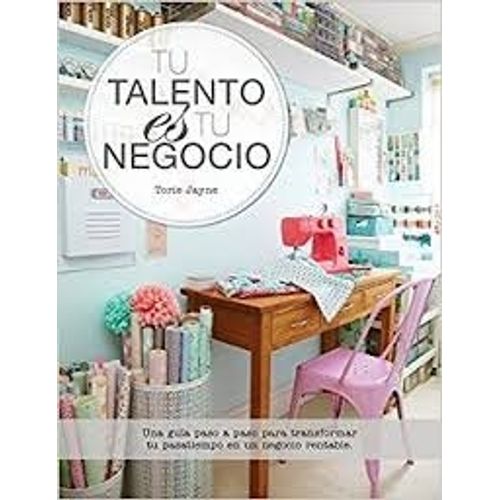 TU TALENTO ES TU NEGOCIO