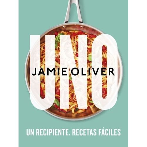 UNO - UN RECIPIENTE - RECETAS FACILES - JAMIE OLIVER