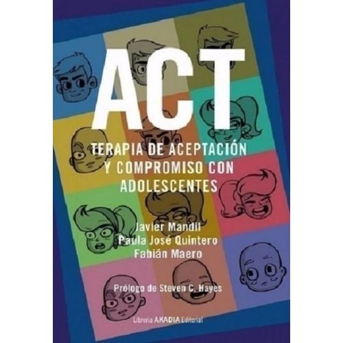 ACT TERAPIA DE ACEPTACION Y COMPROMISO CON ADOLESCENTES