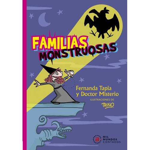 FAMILIAS MONSTRUOSAS - FERNANDA TAPIA - DOCTOR MISTERIO