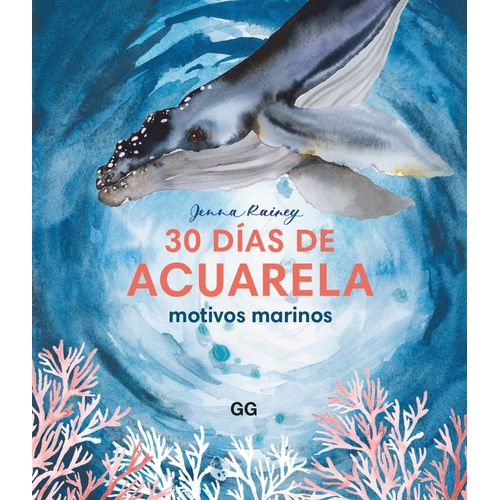 30 DIAS DE ACUARELA - MOTIVOS MARINOS - JENNA RAINEY