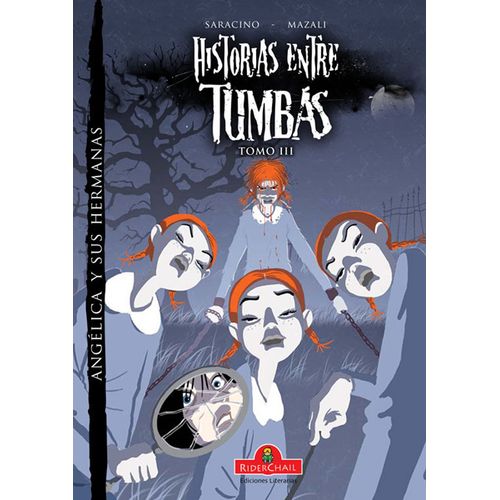 ANGÉLICA Y SUS HERMANAS - HISTORIAS ENTRE TUMBAS (TOMO III)