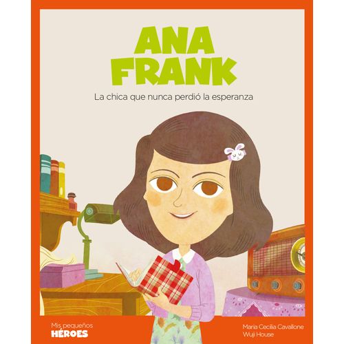 ANA FRANK - MIS PEQUEÑOS HEROES
