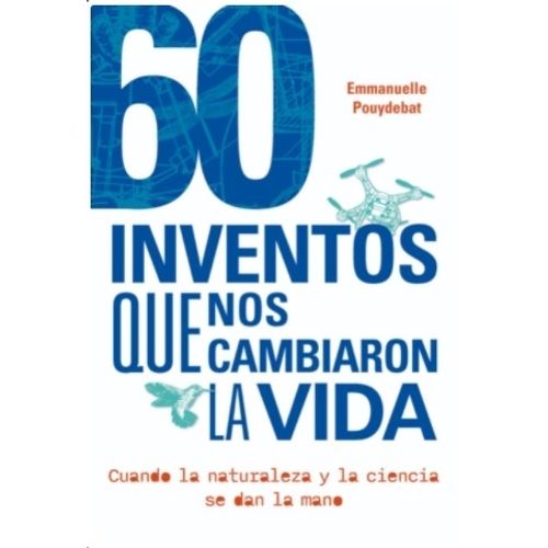 LIBRO 60 INVENTOS QUE NOS CAMBIARON LA VIDA - POUYDEBAT