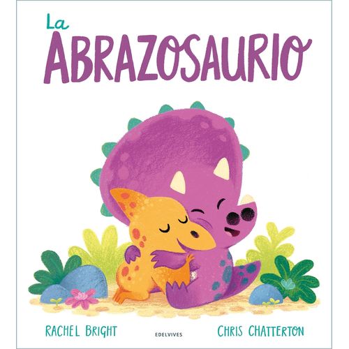 LA ABRAZOSAURIO - RACHEL BRIGHT - CHRIS CHATTERTON