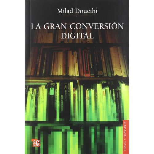 LA GRAN CONVERSION DIGITAL - MILAD DOUEIHI