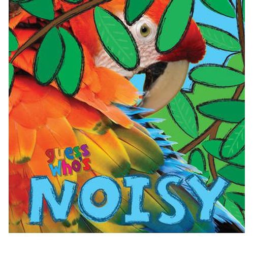 GUESS WHO'S NOISY