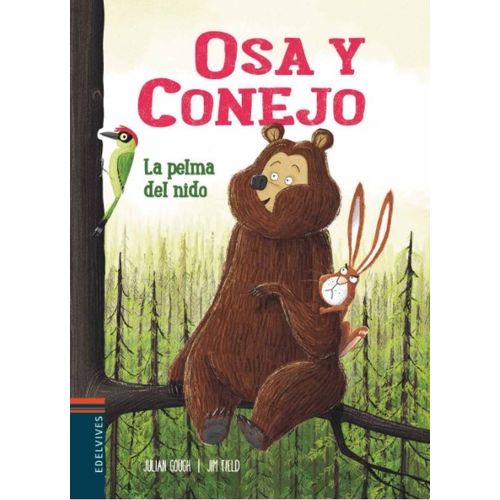 LA PELMA DEL NIDO - OSA Y CONEJO - EDELVIVES
