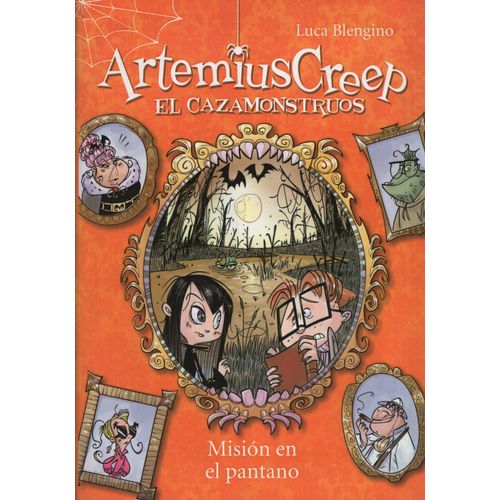 ARTEMIUS CREEP 2 EL CAZAMONSTRUOS - MISION EN EL PANTANO