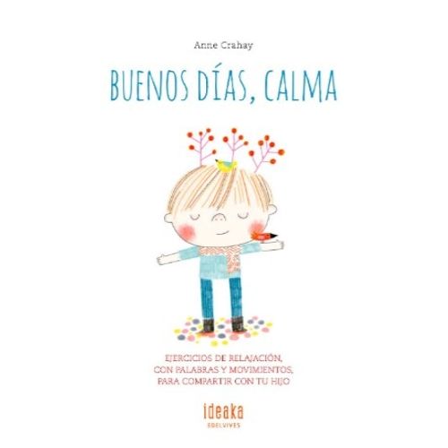 BUENOS DIAS, CALMA - IDEAKA