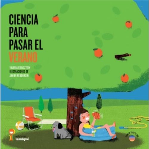 CIENCIA PARA PASAR EL VERANO - CIENCIAS IAMIQUE