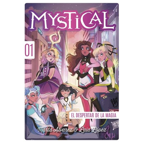 EL DESPERTAR DE LA MAGIA - MYSTICAL 1 - ALVAREZ - LOPEZ