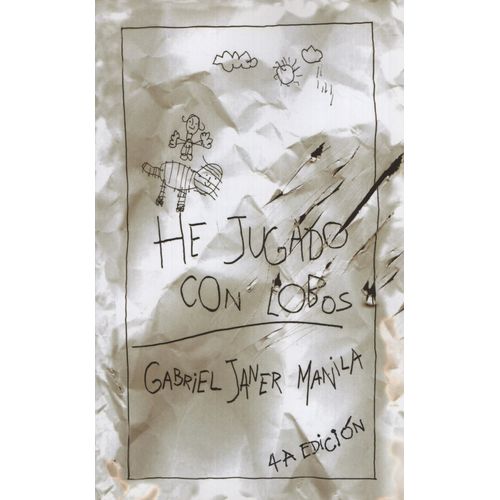 HE JUGADO CON LOBOS - GABRIEL MANILA