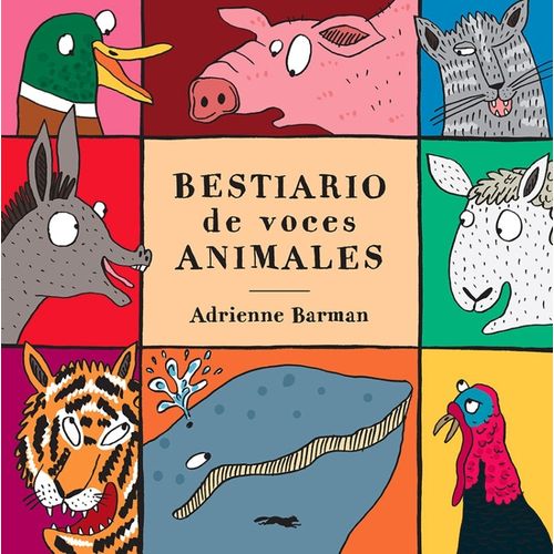 BESTIARIO DE VOCES DE ANIMALES - ADRIENNE BARMAN