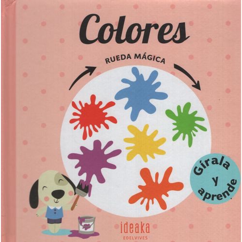 LIBRO COLORES - RUEDA MAGICA - GIRALA Y APRENDE - IDEAKA