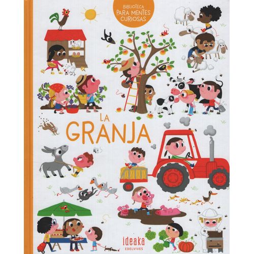 LA GRANJA - MENTES CURIOSAS (TAPA DURA) - IDEAKA