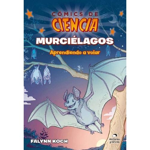 COMIC DE CIENCIA: MURCIELAGOS - APRENDIENDO A VOLAR
