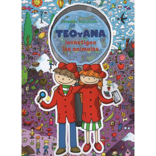 TEO Y ANA INVESTIGAN LOS ANIMALES - ALEXIEV GANDMAN