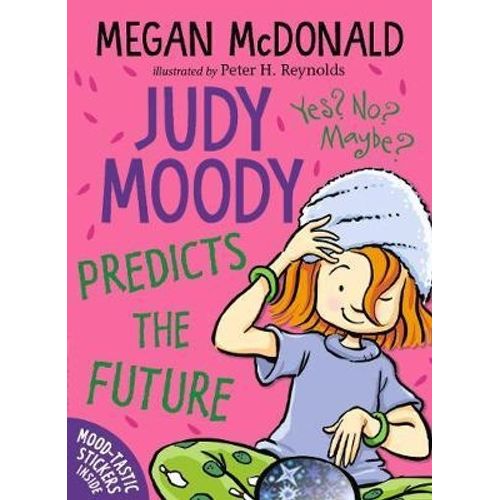 JUDY MOODY PREDICTS THE FUTURE - MEGAN MCDONALD