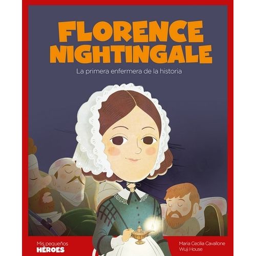 FLORENCE NIGHTINGALE - LA PRIMERA ENFERMERA DE LA HISTORIA -