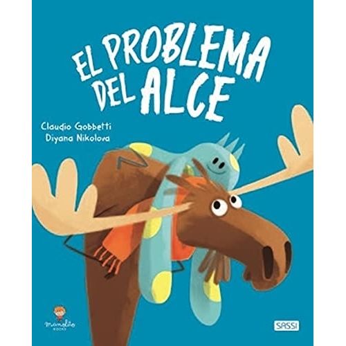 EL PROBLEMA DEL ALCE