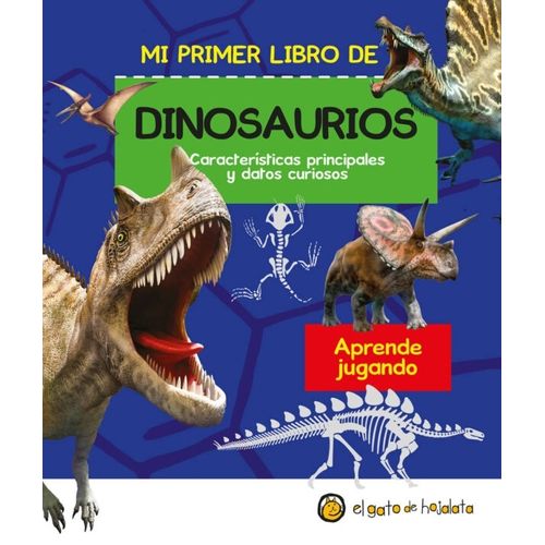 MI PRIMER LIBRO DE DINOSAURIOS MI PRIMER LIBRO DE DINOSAURIOS