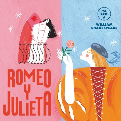 ROMEO Y JULIETA - YA LEO A - WILLIAM SHAKESPEARE