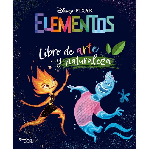 ELEMENTOS - LIBRO DE ARTE Y NATURALEZA - DISNEY PIXAR