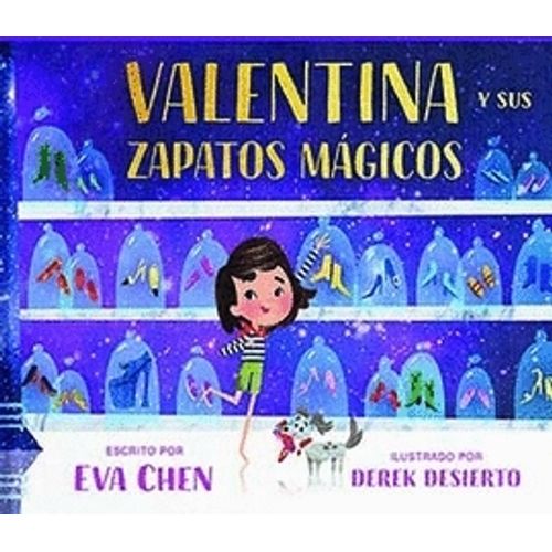 VALENTINA Y SUS ZAPATOS MAGICOS - EVA CHEN