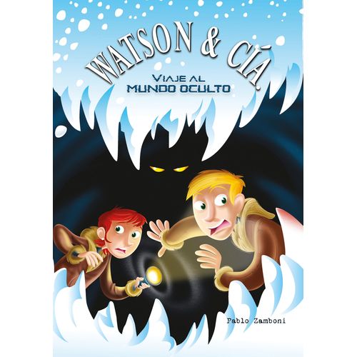 VIAJE AL MUNDO OCULTO - WATSON & CIA. - PABLO ZAMBONI