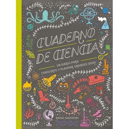 CUADERNO DE CIENCIA - RACHEL IGNOTOFSKY