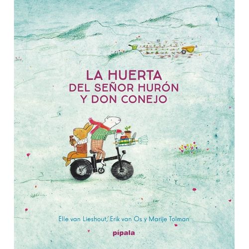 LA HUERTA DEL SEÑOR HURÓN Y DON CONEJO - MARJE TOLMAN