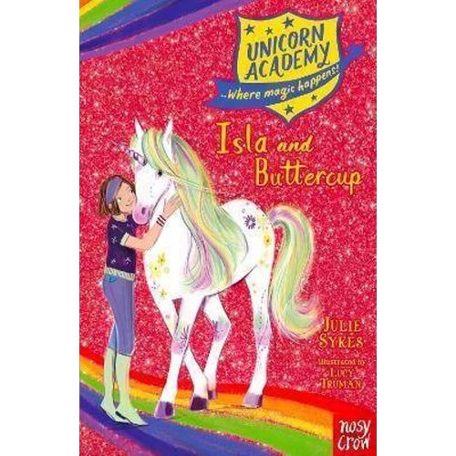 ISLA AND BUTTERCUP - UNICORN ACADEMY - WHERE MAGIC HAPPENS!